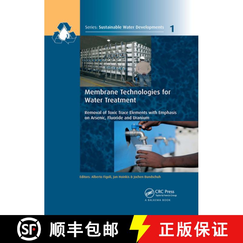 【3-4周达】Membrane Technologies for Water Treatment: Removal of Toxic Trace Elements with Emphasis o... [9781138611931]