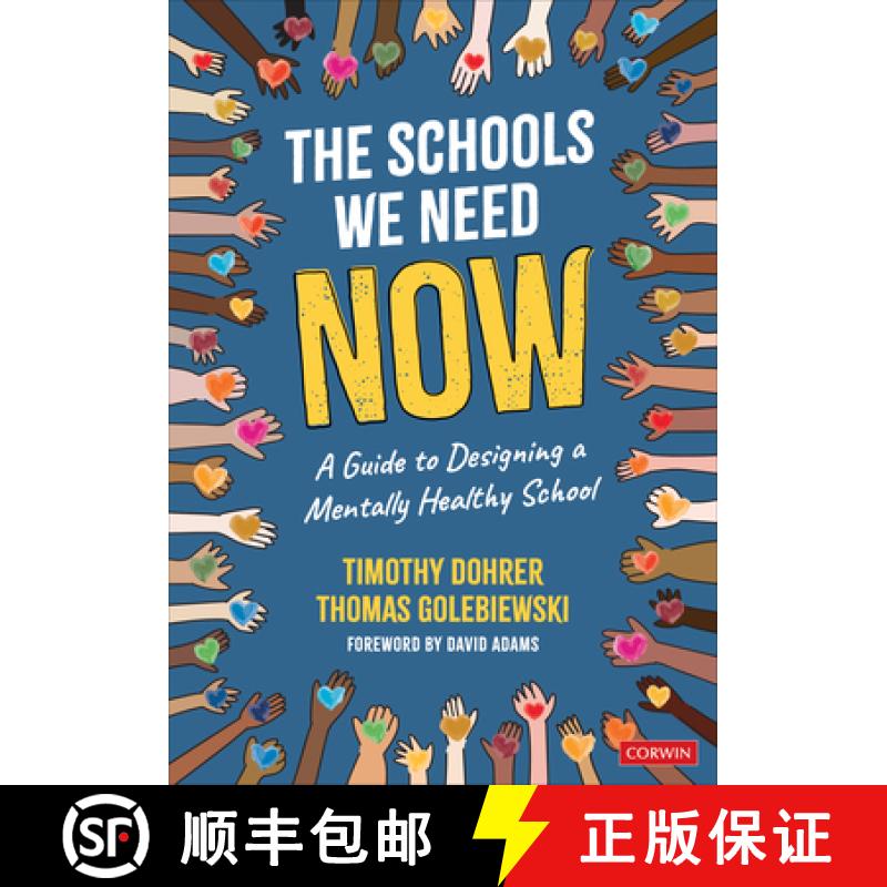 【3-4周达】The Schools We Need Now: A Guide to Designing a Mentally Healthy School (1) [9781071923948]