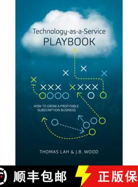 预订 Technology-As-A-Service Playbook: How to Grow a Profitable Subscription Business [9780986046230]