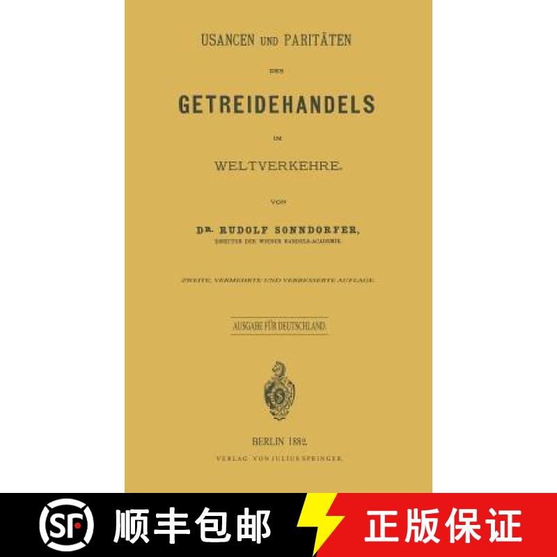 【3-4周达】Usancen Und Paritäten Des Getreidehandels Im Weltverkehre: Ausgabe Für Deutschland [9783642982125]