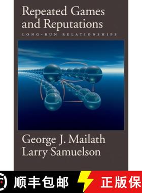 【3-4周达】Repeated Games and Reputations: Long-Run Relationships [9780195300796]