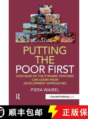 【3-4周达】Putting the Poor First: How Base-Of-The-Pyramid Ventures Can Learn from Development Approa... [9781906093747]