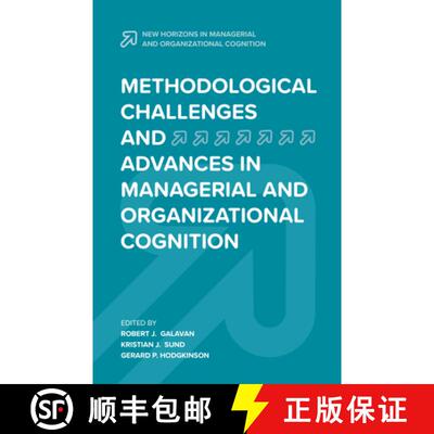 【3-4周达】Methodological Challenges and Advances in Managerial and Organizational Cognition [9781787436770]