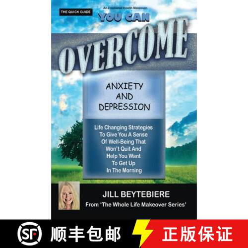 【3-4周达】精装 You Can Overcome Anxiety and Depression: Life Changing Strategies To Give You A Sense... [9781734930498]