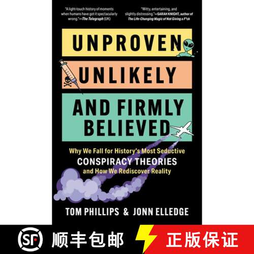 【3-4周达】Unproven, Unlikely, and Firmly Believed – Why We Fall for History`s Most Seductive Conspi... [9798893031508]
