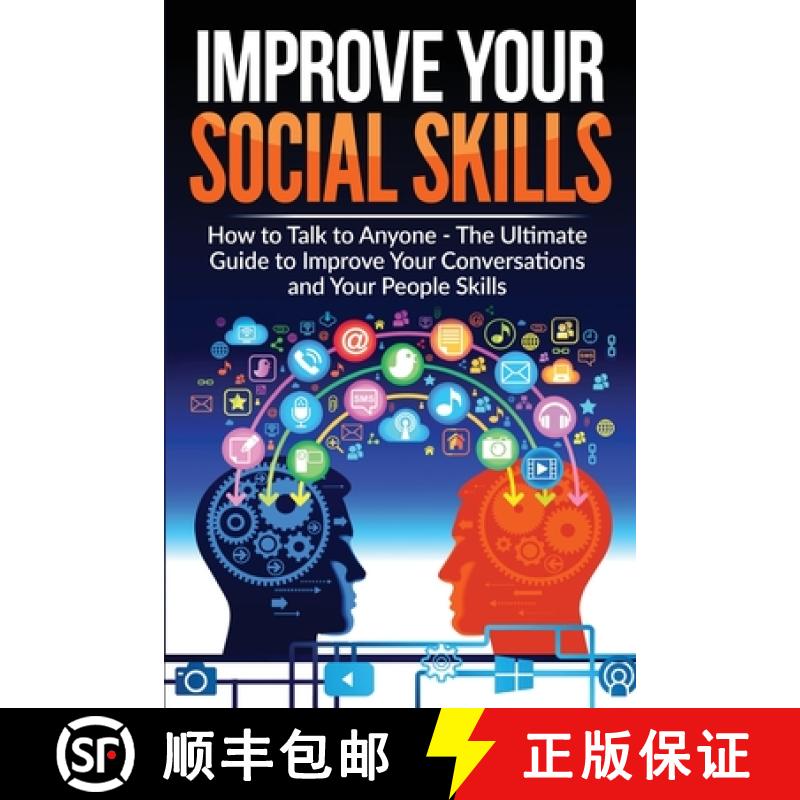 【3-4周达】Improve Your Social Skills - Become A Master Of Communication: The Ultimate Guide To Impro... [9781915100504]