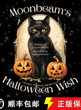 预订 Moonbeam's Halloween Wish: A Journey to Belong and Be Loved [9781958023402]