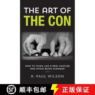 Hustler Like Think and Scammed Avoid Being 9781493000609 the 4周达 Real The Con Art How