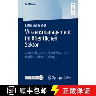 die 4周达 öffentlichen Zum auf implizite Telearbeit Wissensmanagement von Einfluss 9783658410636 ... Sektor