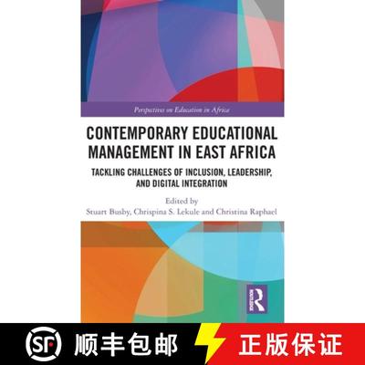 预订 Contemporary Educational Management in East Africa: Tackling Challenges of Inclusion, Leadership... [9781041153955]