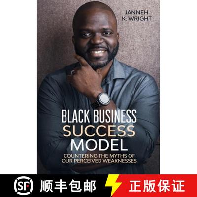 【3-4周达】Black Business Success Model: Countering the Myths of Our Perceived Weaknesses [9780999043905]