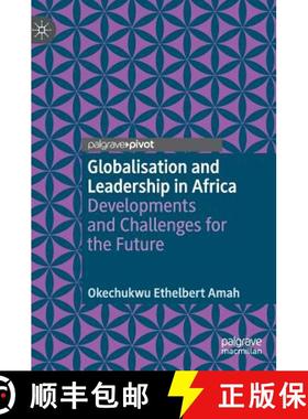 【3-4周达】Globalisation and Leadership in Africa : Developments and Challenges for the Future [9783319987637]