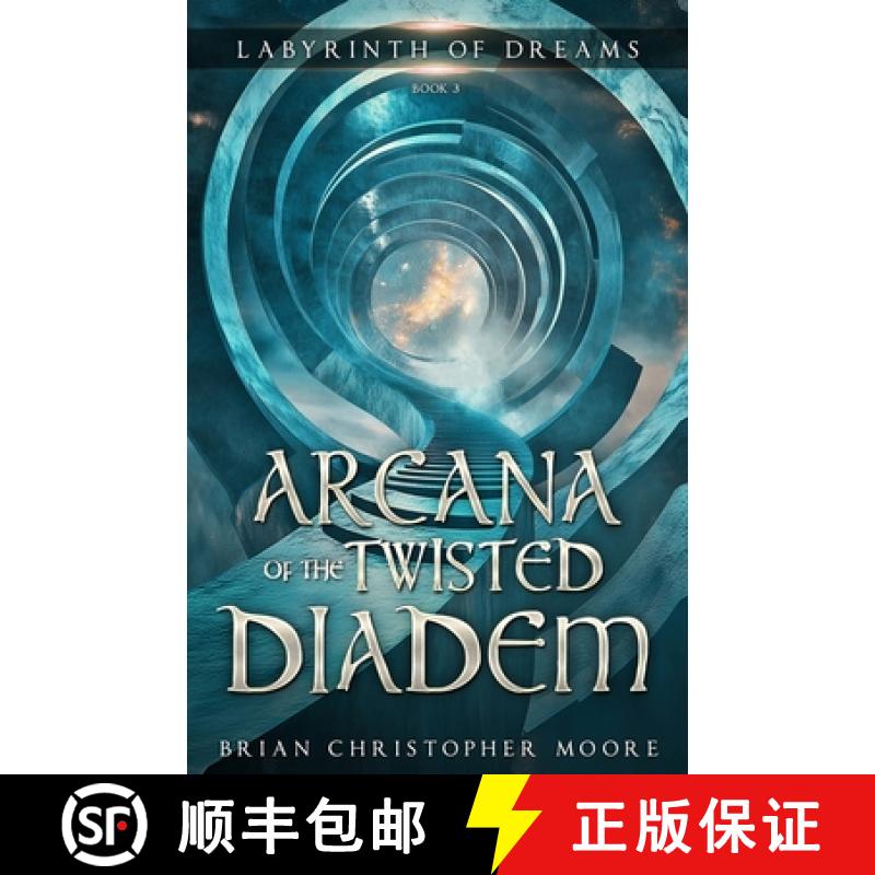 【2-3周达】Arcana of the Twisted Diadem: Labyrinth of Dreams, Book 3 [9780998603070]