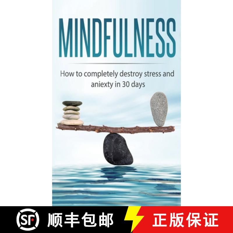 【3-4周达】Mindfulness: How to completely destroy stress and anxiety in 30 days [9781647770068]