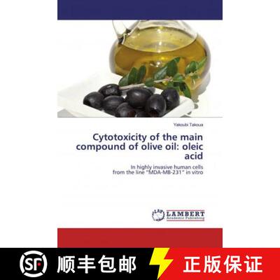 预订 Cytotoxicity of the main compound of olive oil: oleic acid [9786202520867]