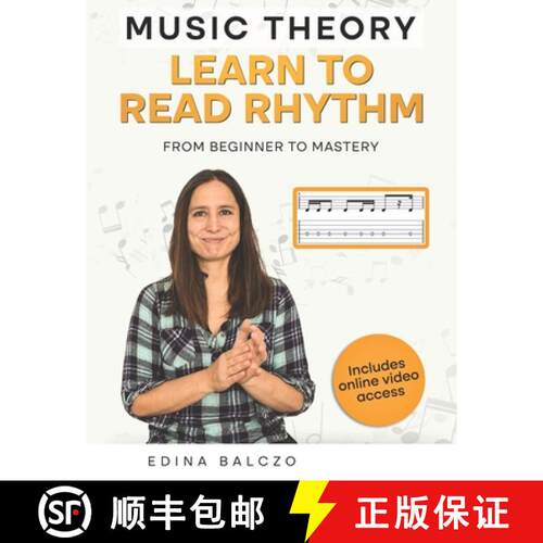 【3-4周达】Music Theory: Learn to Read Rhythm: From Beginner to Mastery [9781803523521]