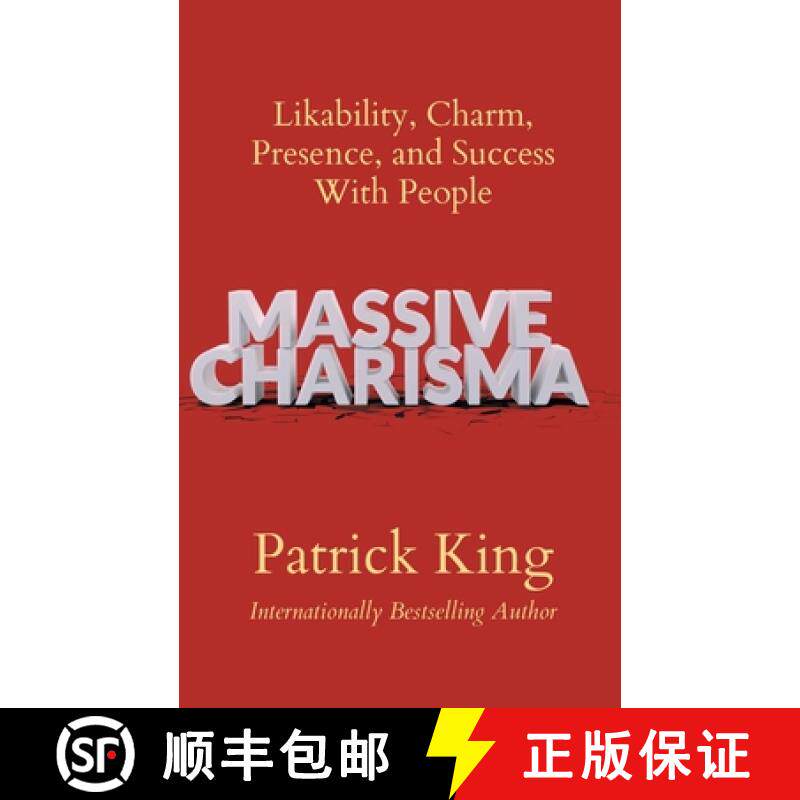 【3-4周达】Massive Charisma: Likability, Charm, Presence, and Success With People [9781647434113]