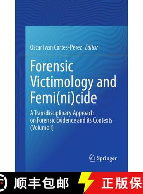 【3-4周达】Forensic Victimology and Femi(ni)cide: A Transdisciplinary Approach on Forensic Evidence a... [9783031725142]