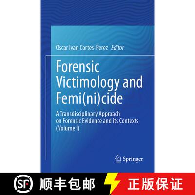 【3-4周达】Forensic Victimology and Femi(ni)cide: A Transdisciplinary Approach on Forensic Evidence a... [9783031725142]