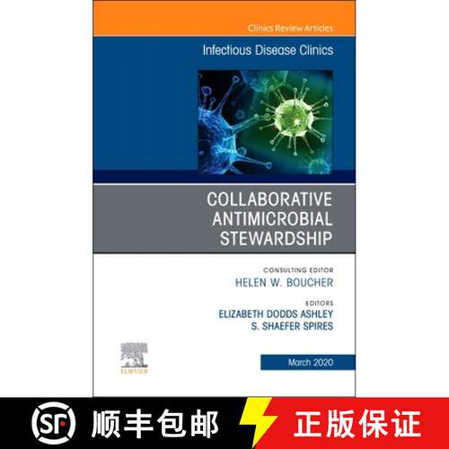 【3-4周达】精装 Collaborative Antimicrobial Stewardship, an Issue of Infectious Disease Clinics of No... [9780323683937]