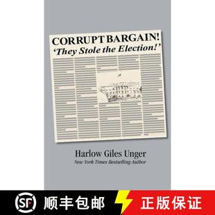 Corrupt Bargain Election 9798223717560 the 4周达 Stole They
