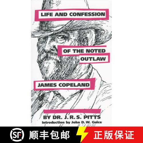 【3-4周达】Life and Confession of the Noted Outlaw James Copeland [9781604731972]