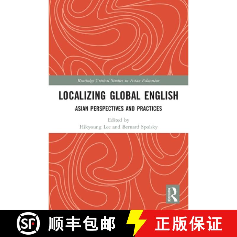 【3-4周达】Localizing Global English: Asian Perspectives and Practices [9780367536404]