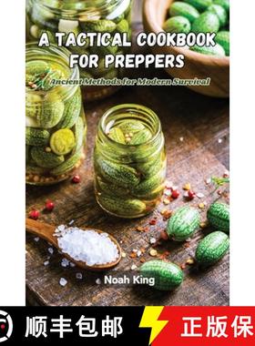 【3-4周达】A Tactical Cookbook for Preppers: Ancient methods for modern survival [9798869218667]