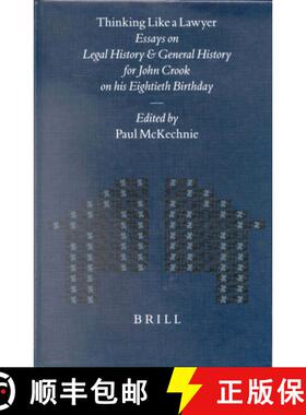 预订 Thinking Like a Lawyer: Essays on Legal History and General History for John Crook on His Eighti... [9789004124745]