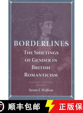 【3-4周达】Borderlines: The Shiftings of Gender in British Romanticism [9780804752978]