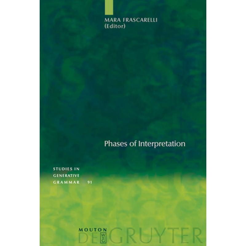 【4周达】Phases of Interpretation [9783110186840] 书籍/杂志/报纸 原版其它 原图主图