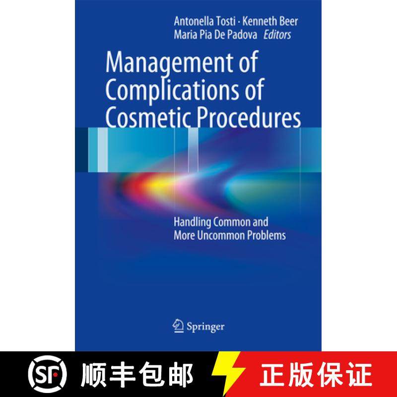 【3-4周达】Management of Complications of Cosmetic Procedures: Handling Common and More Uncommon Prob... [9783642284144]