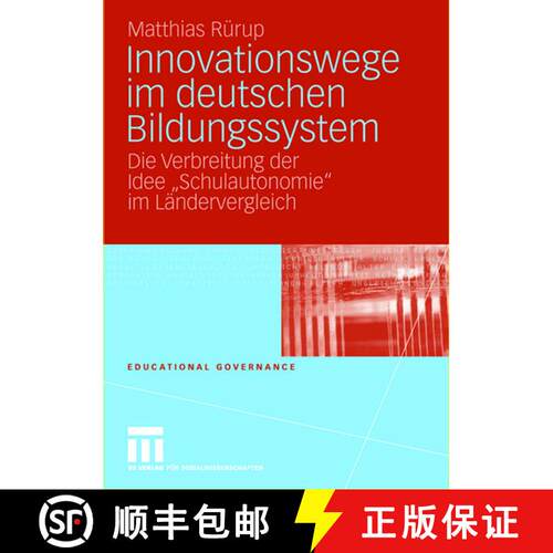 【3-4周达】Innovationswege im deutschen Bildungssystem : Die Verbreitung der Idee Schulautonomie im L... [9783531155968]