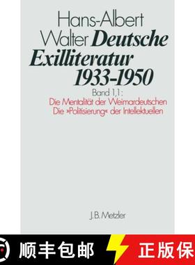 【3-4周达】Deutsche Exilliteratur 1933-1950: Band 1: Die Vorgeschichte des Exils und seine erste Phas... [9783476005366]