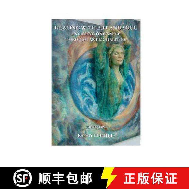 预订 Healing with Art and Soul: Engaging Oneâ (Tm)S Self Through Art Modalities [With CDROM] [9781443802093]