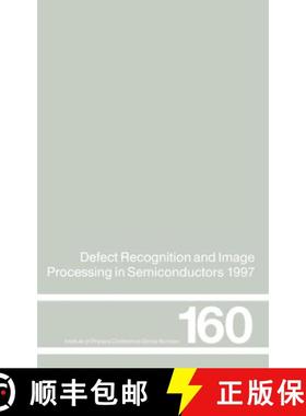 【3-4周达】Defect Recognition and Image Processing in Semiconductors 1997: Proceedings of the seventh... [9780750305006]