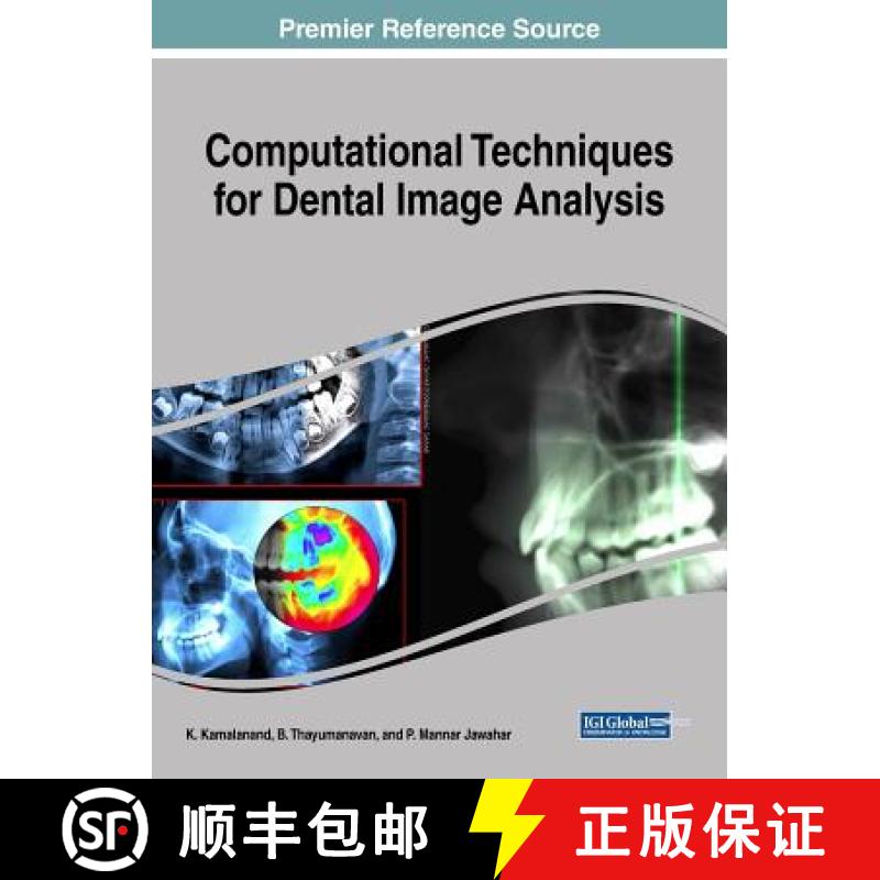 【3-4周达】Computational Techniques for Dental Image Analysis [9781522562436]