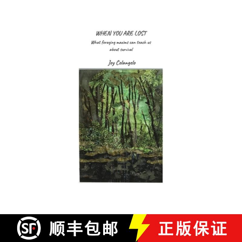 【3-4周达】When You Are Lost: What foraging maxims can teach us about survival [9781735780207]