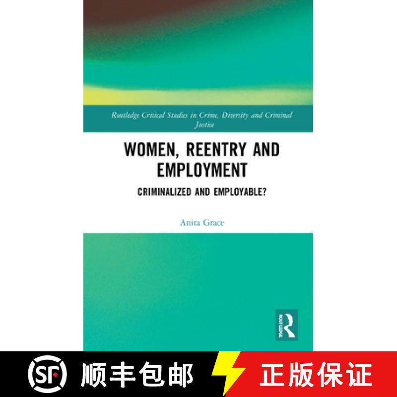 【3-4周达】Women, Reentry and Employment: Criminalized and Employable? [9780367770372]