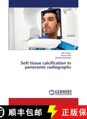 【3-4周达】Soft tissue calcification in panoramic radiographs [9786208223502]
