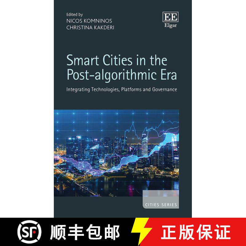 【3-4周达】Smart Cities in the Post-algorithmic Era: Integrating Technologies, Platforms and Governan... [9781789907049]
