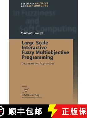 【3-4周达】Large Scale Interactive Fuzzy Multiobjective Programming : Decomposition Approaches [9783662003862]