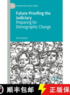 【3-4周达】Future-Proofing the Judiciary : Preparing for Demographic Change [9783030887490]