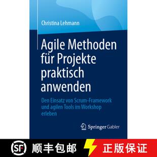 Projekte Framework praktisch für Agile und Scrum anwenden agil... Einsatz Methoden von 4周达 9783662703564 Den