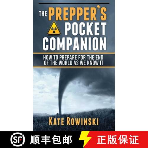 【3-4周达】The Prepper's Pocket Companion: How to Prepare for the End of the World as We Know It [9781620872611]