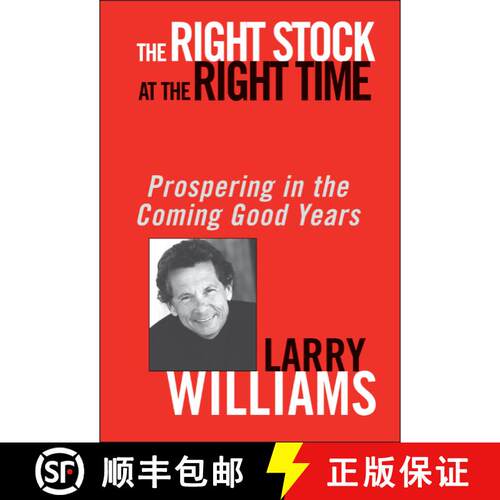 【3-4周达】精装 The Right Stock At The Right Time: Prospering In The Coming Good Years [Wiley金融] [9780471430513]