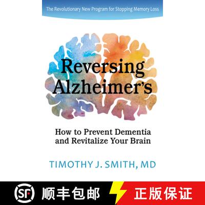 【3-4周达】Reversing Alzheimer's: How to Prevent Dementia and Revitalize Your Brain [9781735048024]