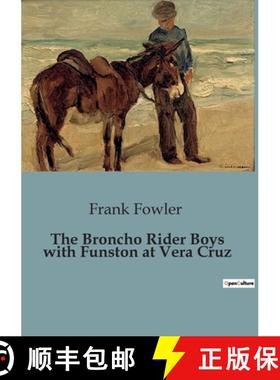 预订 The Broncho Rider Boys with Funston at Vera Cruz [9791041951079]