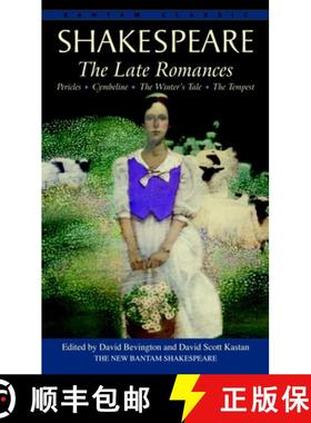 【3-4周达】The Late Romances: Pericles, Cymbeline, the Winter's Tale, the Tempest [9780553212884]