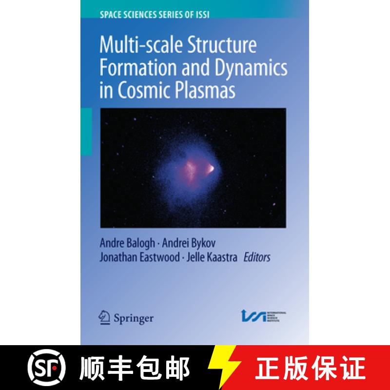 【3-4周达】Multi-Scale Structure Formation and Dynamics in Cosmic Plasmas [9781493935468]